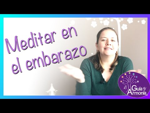 Vídeo: Meditación Del Embarazo: ¿cuáles Son Los Beneficios?