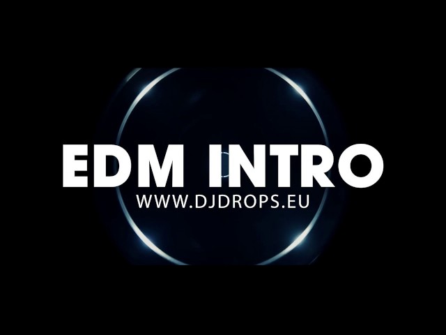 Dj Drops.eu - E.D.M INTRO! class=
