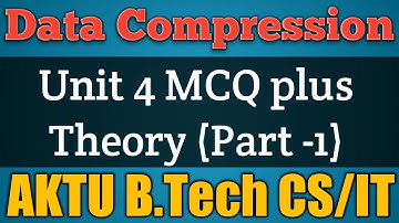 Data Compression Unit 4 MCQ plus Theory | Data Compression MCQ | Data Compression Unit 4 #AKTU #MCQ