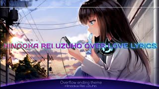 Nightcore - Over Love Lyrics [Hinooka Rei uzuho]