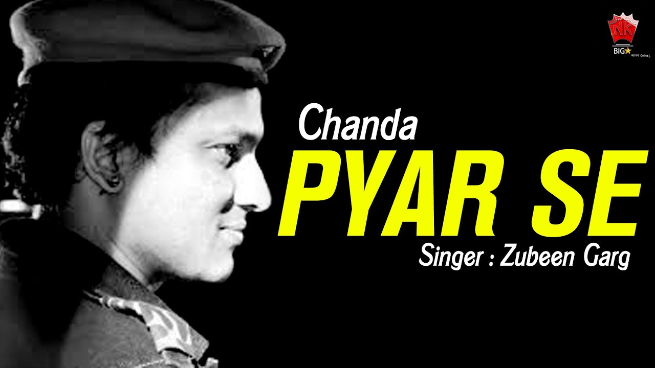 PYAR SE  CHANDA  ZUBEEN GARG  JONKEY BORTHAKUR  LYRICAL VIDEO  BOLLYWOOD ROMANTIC SONG