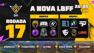 A NOVA LBFF🚨FFWS BR 🏆RODADA 17 - GRUPOS B e C | LBFF 🚨 #FREEFIRE