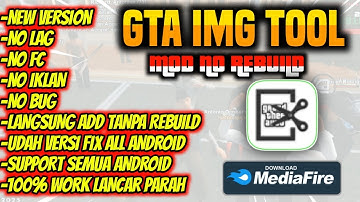 GTA IMG TOOLS TANPA REBUILD ANTI FC NO BUG SUPPORT SEMUA ANDROID