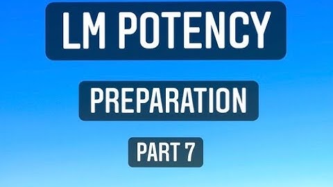 Preparation of LM potency- LM1-LM30