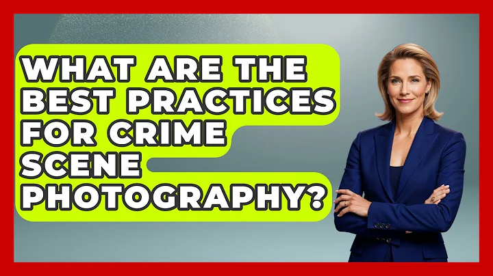 What Are The Best Practices For Crime Scene Photography? - Law Enforcement Insider