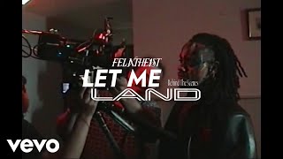 FelixThe1st - LET ME LAND (Behind The Scenes)