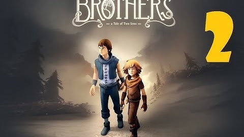 Brothers A Tale of Two Sons - Walkthrough Part 2 HD [No Commentary]