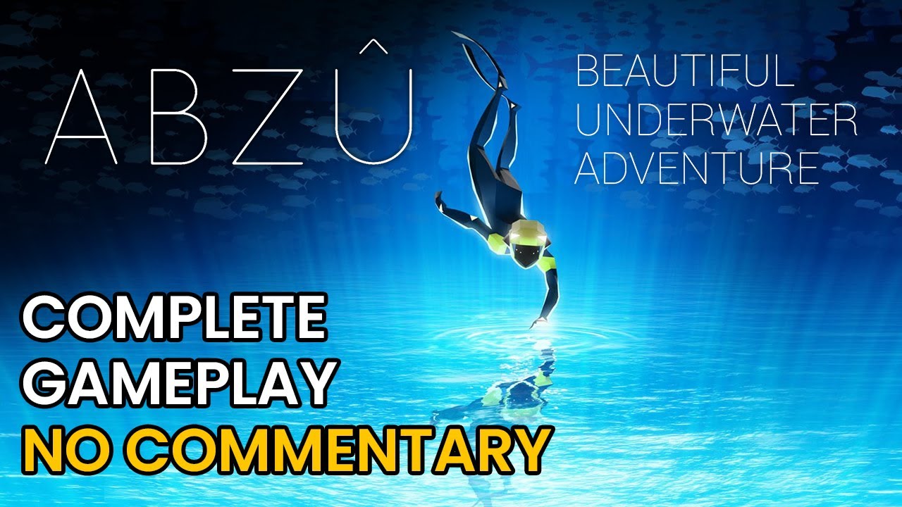 ABZU complete gameplay   no commentary