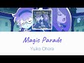 “Magic Parade”By: Yukio Ohara Music Lyric Video