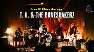 T. H. & The Boneshakerz - Blues Garage - 26.04.2024