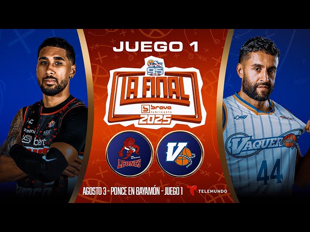 Leones de Ponce vs. Vaqueros de Bayamón - Juego #1 - La Final Brava 2025 - 8/03/25