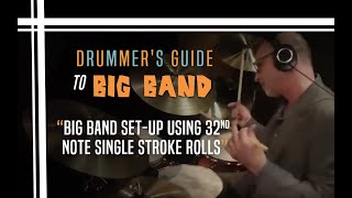 Big Band Set-up using 32nd Note Single Stroke Rolls - Drummer's Guide to Big Band
