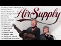 Best Songs Of Air Supply - Air Supply Greatest Hits Full Album 2020