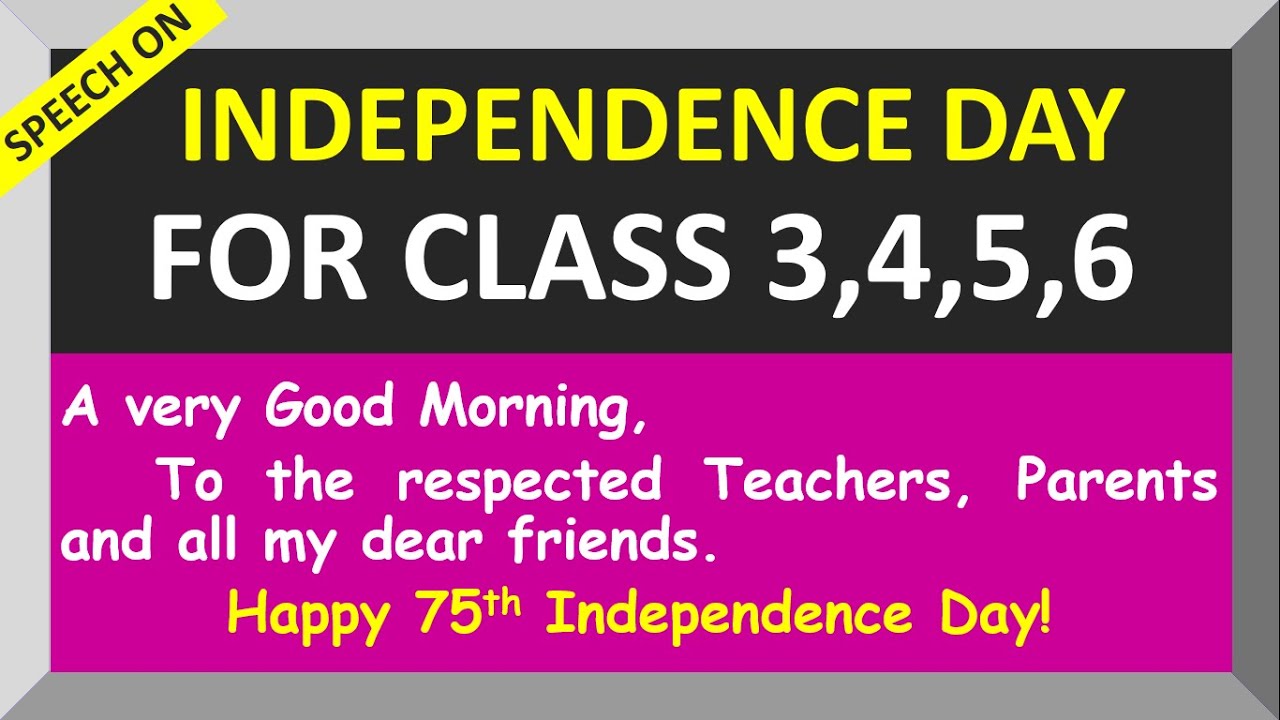 speech on independence day for class 3