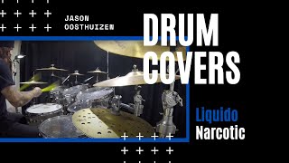 Jason Oosthuizen - Liquido - Narcotic - Drum Cover