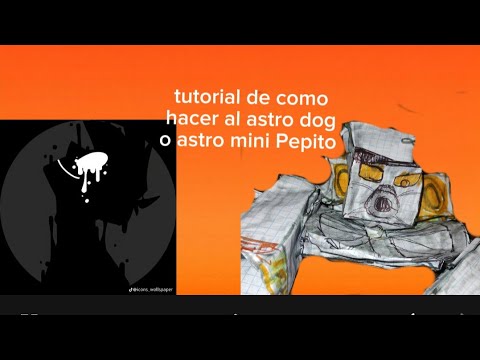 tutorial de como hacer al papercraft de astro dog o mini Pepito astro ...