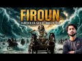 Firon | Hazrat Musa AS | Full Story of Firaun and Musa as | Islamic History In Urdu/Hindi | Waqia