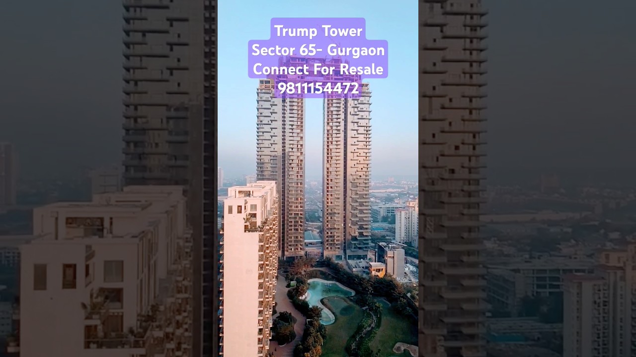 Trump Tower Sector 65 Gurgaon Connect 9811154472
