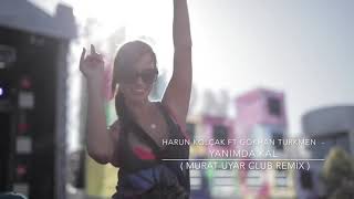 Harun Kolcak Feat. Gokhan Turkmen - Yanmda Kal ( Murat Uyar Club Remix 2020 ) Resimi