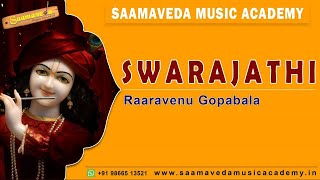 Carnatic Music Lessons For Beginners || Carnatic Classical || Raaravenu Gopabala-Swarajathi