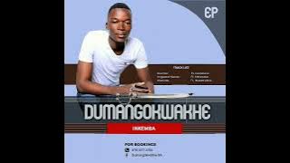 Dumangokwakhe ft Incelebane (inkemba)