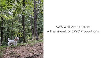 AWS Well-Architected: A Framework of EPYC Proportions | Trek2Summit x AWS x AMD