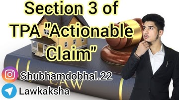 Section 3 TPA Actionable Claim 🎓🎓@Lawkaksha