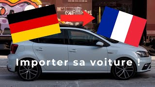 J'ai économisé plus de 2000 € ! Importer sa voiture d'Allemagne en 2021 !