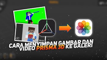 Cara Menyimpan Render/Gambar dan Animasi/Video Prisma 3D ke Galeri || Prisma 3D Tutorial ||