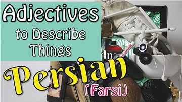 Learn Farsi Adjectives to describe anything! #farsi_adjectives #learn_farsi #persian_adjectives