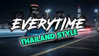 NEW THAILAND STYLE EVERYTIME BRITNEY SPEARS - DJ DAN REMIX 2024