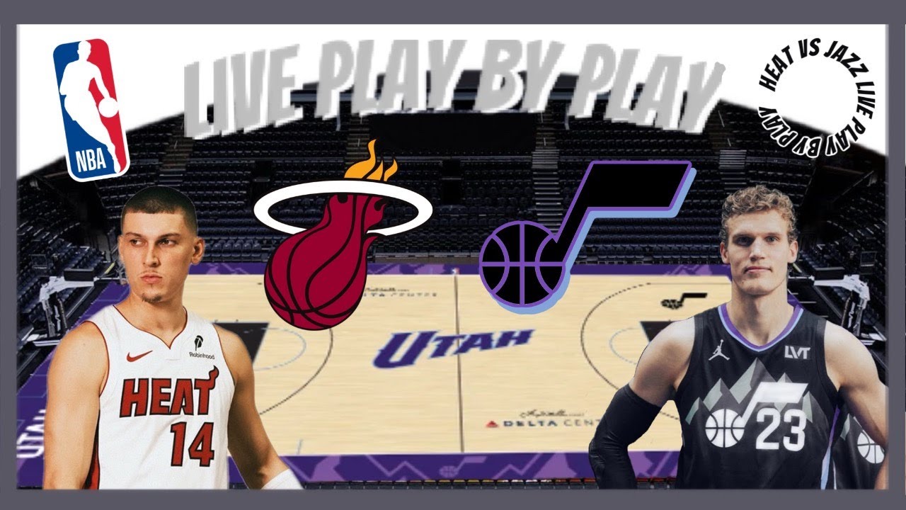 Miami Heat vs Utah Jazz | Live Stream & Play-By-Play - YouTube