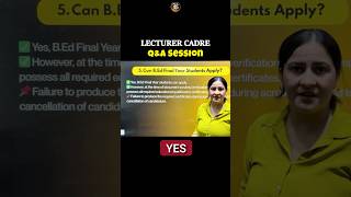 B.Ed Final Year Students Can Apply? | Lecturer Cadre Latest Update | Bansal Academy