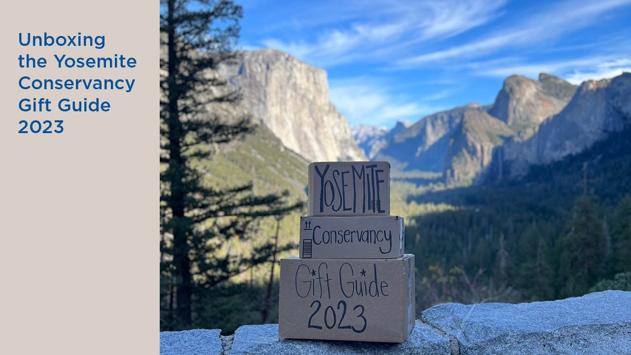 Unboxing the Yosemite Conservancy Gift Guide 2023