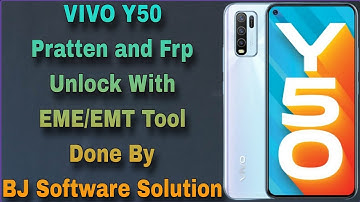 VIVO Y50 (1935) Pratten and Frp Unlock With EME/EMT Tool Done By BJ Software Solution