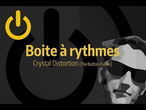 Tutoriel Ableton Live - Boite à rythmes Crystal Distortion [The Button Pusher]