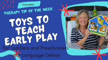 Toys for Speech Therapy for Toddlers | teachmetotalk.com | Laura Mize | Stage 5: Early Symbolic Play