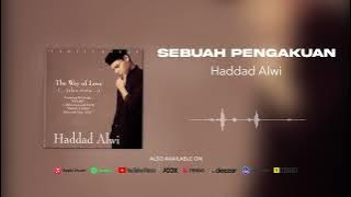 Haddad Alwi - Sebuah Pengakuan