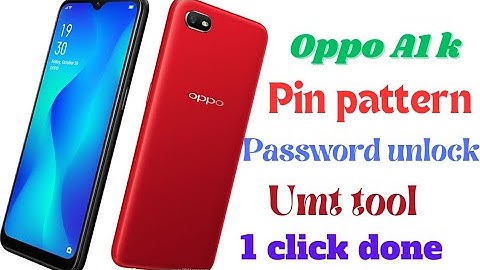 Oppo A1k CPH1923 Password Unlock umt ll Opoo a1k unlock Just 1 click