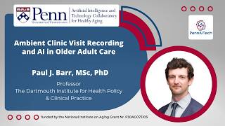 Ambient Clinic Visit Recording and AI in Older Adult Care
