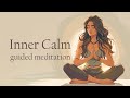 A guided meditation for inner calm