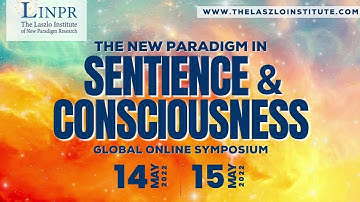 The New Paradigm in Sentience & Consciousness (Event Promo video)