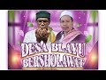 🔴DESA BLAYU BERSHOLAWAT BERSAMA MAJELIS TA'LIM WAL MAULID PAGUYUBAN SHOLAWAT BLAYU BERSATU ( PSBB )