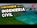 ✅ El impacto de los DRONES en la INGENIERIA CIVIL 🚁