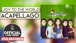 Acapellago Joy To The World Official Lyric Video