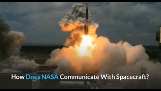 How Does NASA Communicate With Spacecraft?