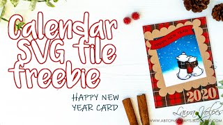 Scrapbook.com SVG Calendar FREEBIE + Pre-Black Friday Week Sales | Happy New Year Card