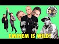 Eminem is Wild!