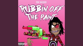 Video thumbnail of "YBN Nahmir - Rubbin off the Paint"