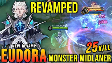 25 Kills!! Eudora Revamp Real Monster Midlaner!! - New Revamp Tryout ~ MLBB